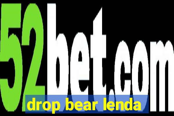 drop bear lenda